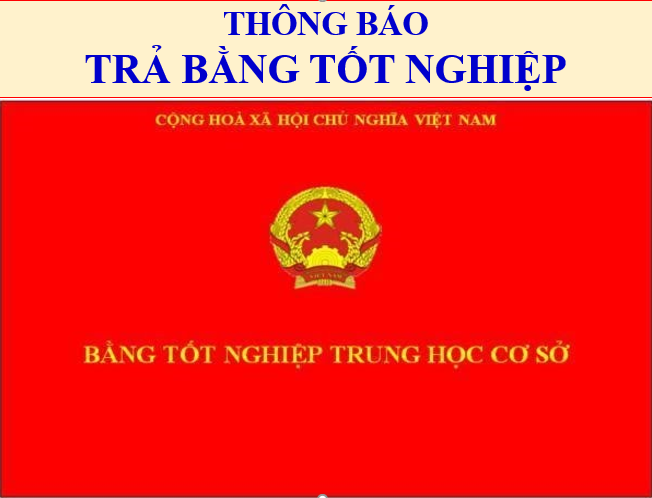 THÔNG BÁO VỀ VIỆC NHẬN BẰNG TỐT NGHIỆP - NĂM HỌC: 2023 -2024